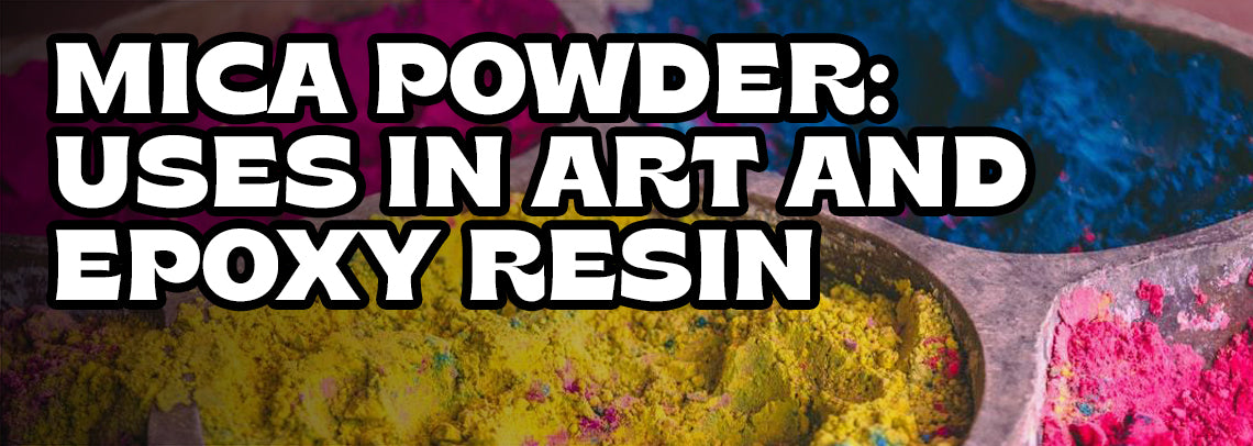 Mica Powder: Uses in Art and Epoxy Resin – Hippie Crafter